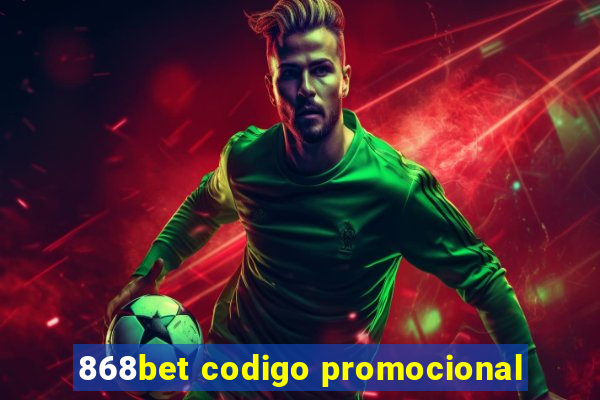 868bet codigo promocional